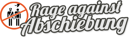 Rage against Abschiebung